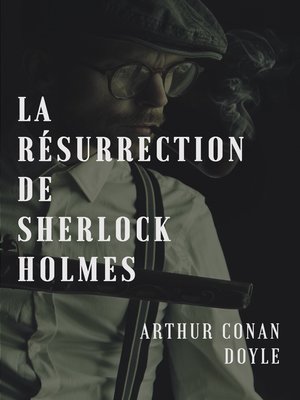 cover image of La résurrection de Sherlock Holmes